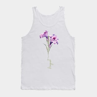 Gladiolus - Birth Month Flower for August Tank Top